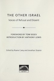 Cover of: The other Israel : voices of refusal and dissent by Roane Carey, Tom Segev, Jonathan Shainin