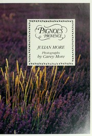 Pagnol's Provence by Julian More