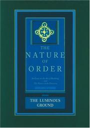 Cover of: The Luminous Ground: The Nature of Order, Book 4