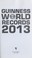 Cover of: Guinness World Records 2013