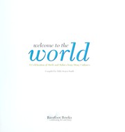 Cover of: Welcome to the world : a celebration of birth and babies from many cultures by 