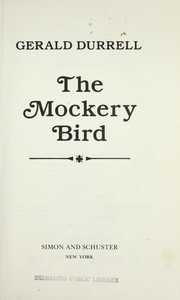 Cover of: The mockery bird by Gerald Malcolm Durrell