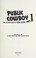Cover of: Public cowboy no. 1 : the life and times of Gene Autry
