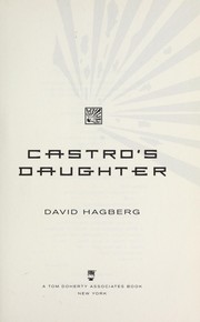 Castro's daughter by David Hagberg