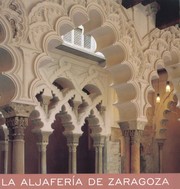 Cover of: La Aljafería de Zaragoza: guía histórico-artística y literaria