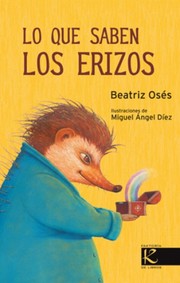 Cover of: Lo que saben los erizos