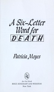 Cover of: Six Letter Word for Death by Patricia Moyes