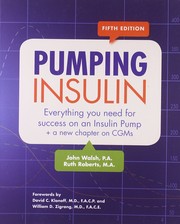 Cover of: Pumping Insulin: Everything you need for success on an insulin pump