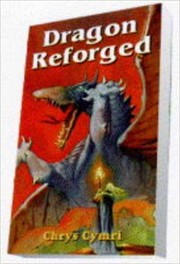 Cover of: Dragon reforged | Chrys Cymri