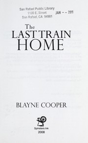 Cover of: The last train home by Blayne Cooper
