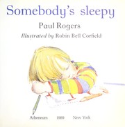 Cover of: Somebody's sleepy by Rogers, Paul