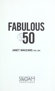 Fabulous at 50 by Janet C. Maccaro