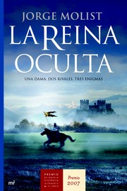 Cover of: La reina oculta by Jorge Molist, Jorge Molist