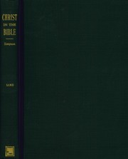 Cover of: Christ In the Bible Vol. XIII - Luke