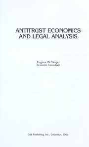 Cover of: Antitrust economics and legal analysis