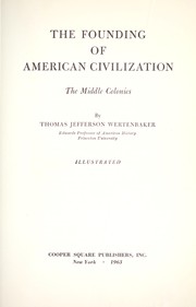 Cover of: The founding of American civilization: the Middle Colonies.