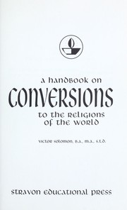 Cover of: A handbook on conversions to the religions of the world.