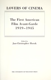 Cover of: Lovers of cinema : the first American film avant-garde, 1919-1945