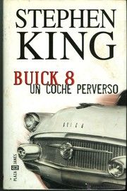 Cover of: Buick 8, Un Coche Perverso by Stephen King
