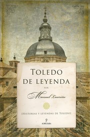 Cover of: Toledo de leyenda : (historias y leyendas de Toledo) by 