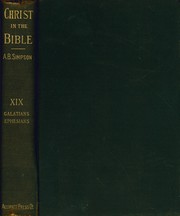 Cover of: Christ In The Bible Vol. XIX - Galatians and Ephesians: Free Grace in Galatians; The Highest Christian Life