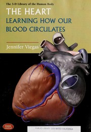 Cover of: The heart : learning how our blood circulates