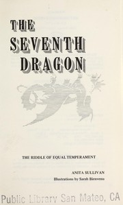 Cover of: The seventh dragon: the riddle of equal temperament