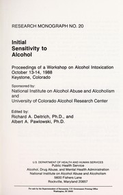 Cover of: Initial sensitivity to alcohol by Workshop on Alcohol Intoxication (1988 Keystone, Colo.)