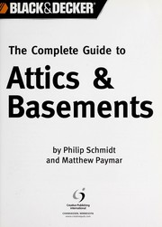 Cover of: The complete guide to attics & basements