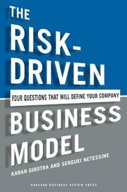 Cover of: THE RISK-DRIVEN BUSINESS MODEL: FOUR QUESTIONS THAT WILL DEFINE YOUR COMPANY by 