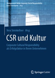 Cover of: CSR und Kultur - Corporate Cultural Responsibility als Erfolgsfaktor in Ihrem Unternehmen: Corporate Cultural Responsibility als Erfolgsfaktor in Ihrem Unternehmen