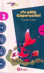 Cover of: Te Pille, Caperucita