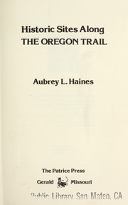 Cover of: Historic sites along the Oregon Trail