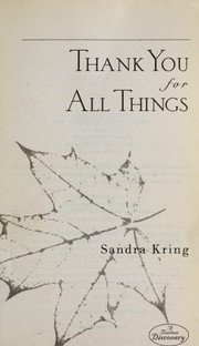 Cover of: Thank you for all things by Sandra Kring