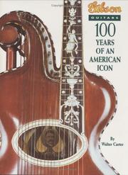 Cover of: Gibson Guitars 100 Years of an American Icon