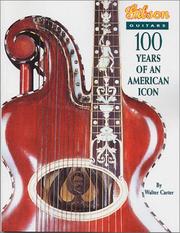 Gibson Guitars 100 Years of an American Icon by Walter Carter