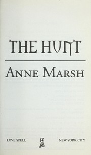 Cover of: The hunt | Anne Marsh