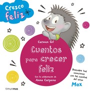 Cover of: Cuentos para crecer feliz: Crezco feliz