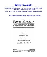 Cover of: Better Eyesight: A Monthly Magazine Devoted To The Prevention And Cure Of  Imperfect Sight Without Glasses