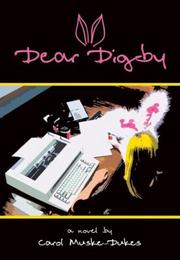 Cover of: Dear Digby | Carol Muske-Dukes