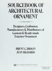 Cover of: Sourcebook of architectural ornament: designers, craftsmen, manufacturers & distributors of custom & ready-made exterior ornament