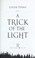 Cover of: A trick of the light
