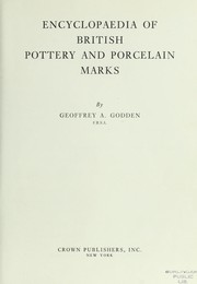 Cover of: Encyclopaedia of British pottery and porcelain marks