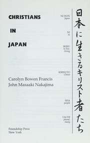 Cover of: Christians in Japan = Niho ni ikiru kirisuto sha tachi by 