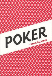 Poker by Tomaž Šalamun, Tomaz Salamun, Joshua Beckman