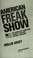 Cover of: American freak show