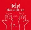 Cover of: Help! This is not me! by 