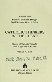 Cover of: Catholic thinkers in the clear: giants of catholic thought from Augustine to Rahner