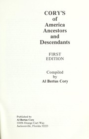 Cory's of America ancestors and descendants by Al Bertus Cory