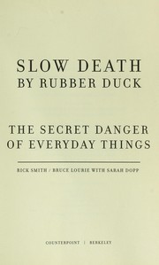 Cover of: Slow death by rubber duck by Rick Smith